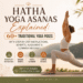 Best Hatha Yoga Asanas Explained