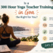 300 Hour Yoga TTC in Goa the Right For You